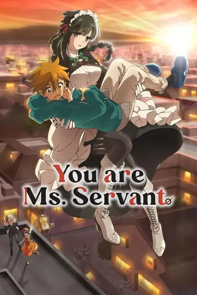 You Are Ms. Servant S01 (2025)