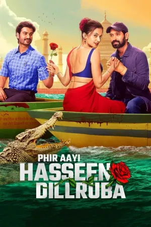 Phir Aayi Hasseen Dillruba 2024 Poster