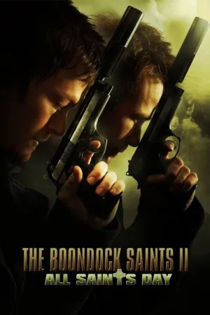 The Boondock Saints II: All Saints Day 2009 Poster
